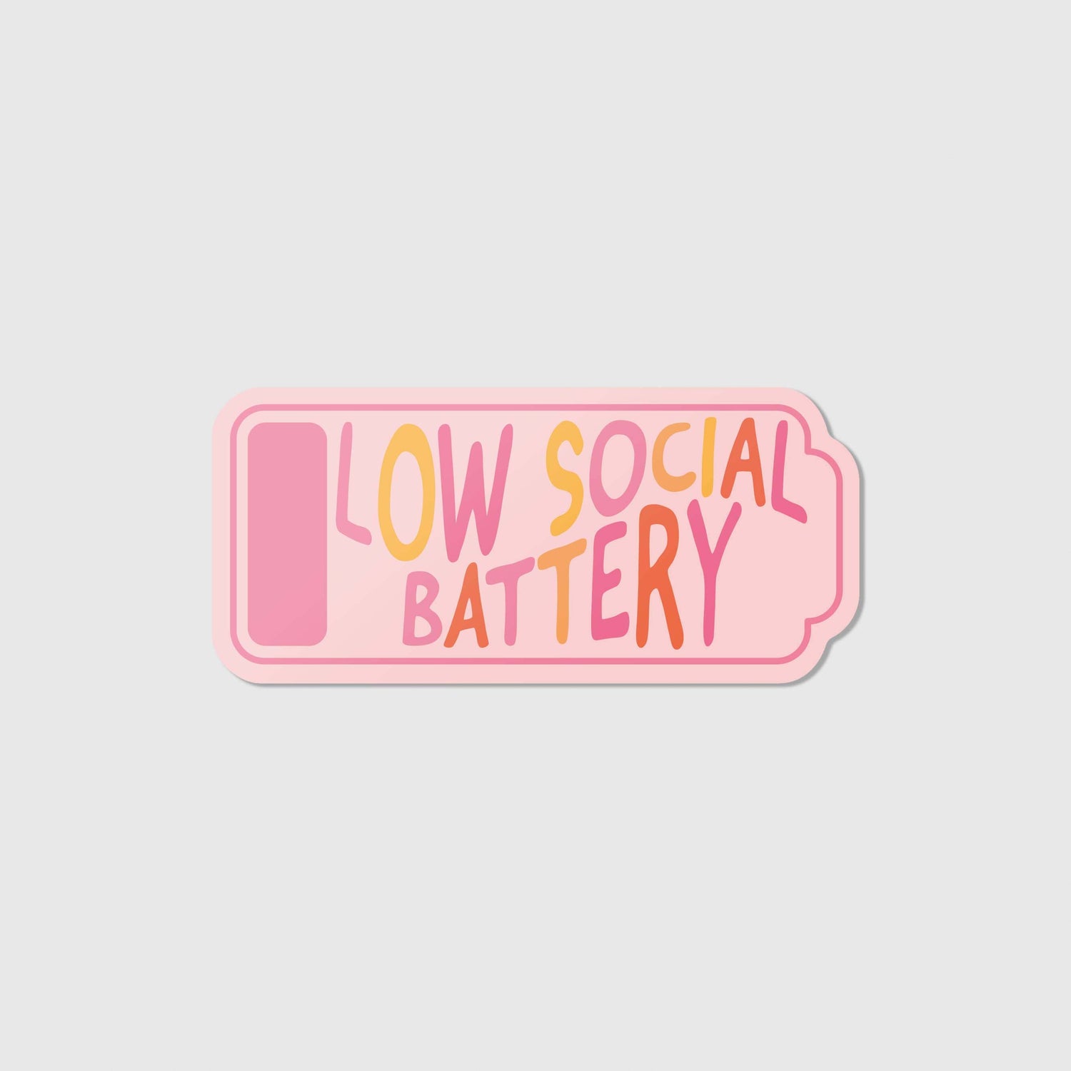 Low Social Battery – Vinyl Sticker