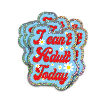 Lataa kuva Galleria-katseluun, I can't adult today -glittertarra
