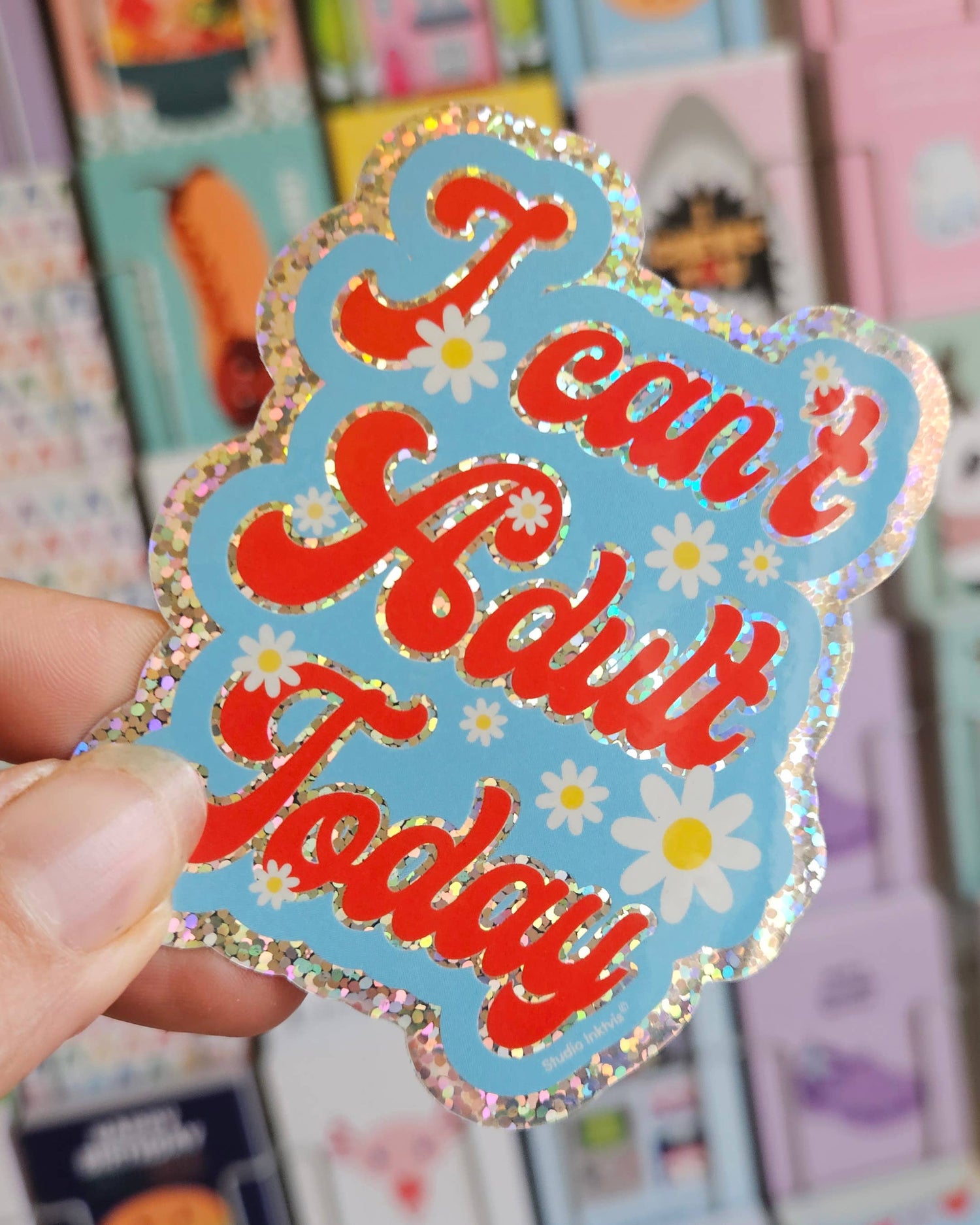 I can't adult today -glitter sticker