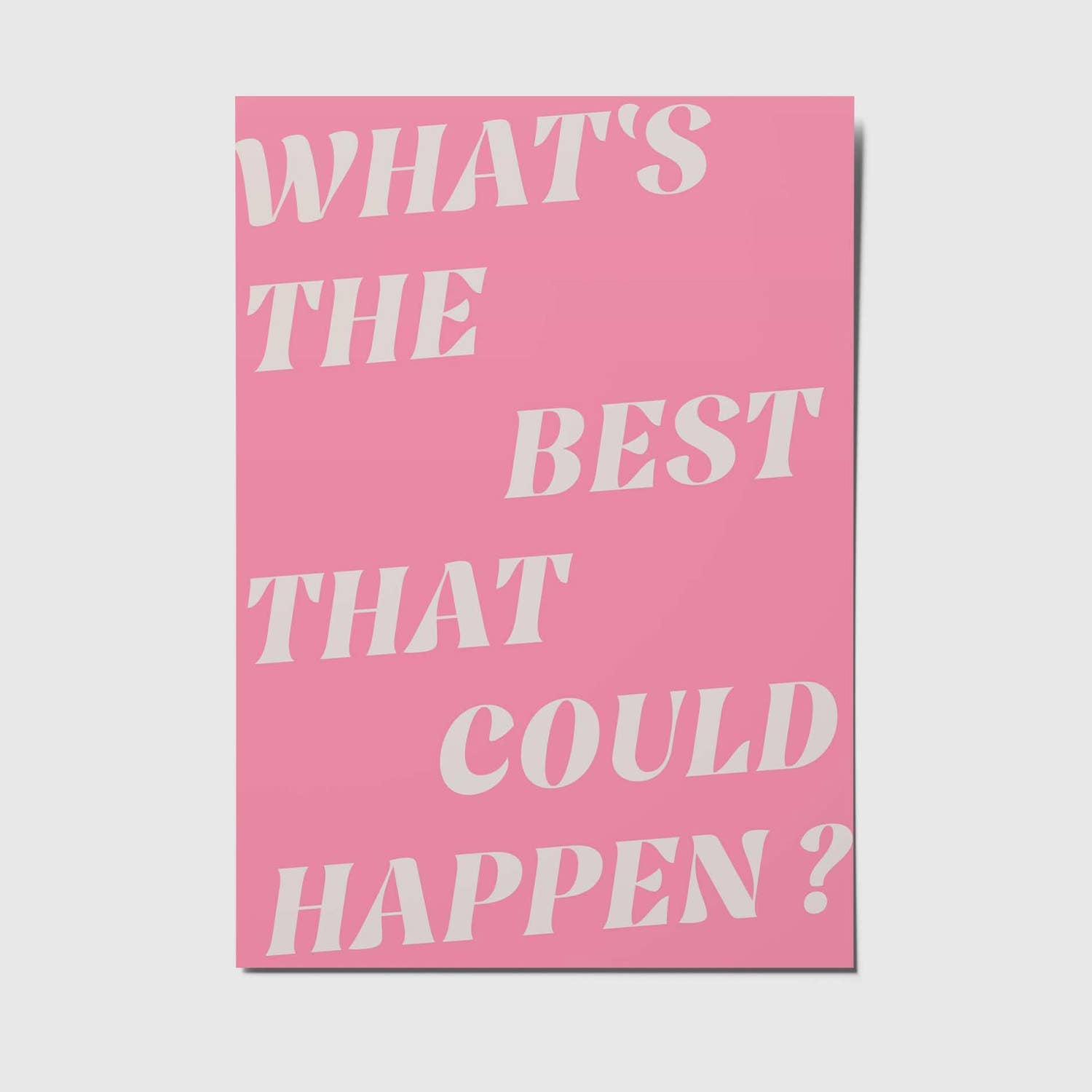 Card: "What's the best that could happen"